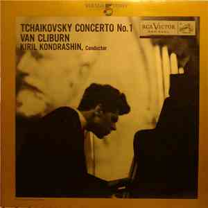 Tchaikovsky - Van Cliburn, Kiril Kondrashin - Concerto No. 1 download mp3