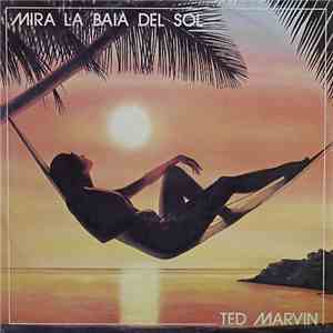 Ted Marvin - Mira La Baia Del Sol download mp3