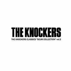 The Knockers  - The Knockers Classics "Scum Collection" Vol.2 download mp3