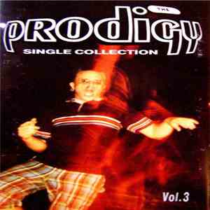 The Prodigy - Single Collection Vol. 3 download mp3