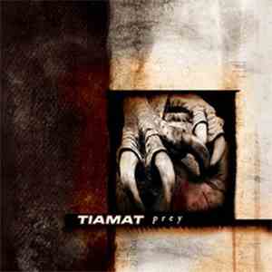 Tiamat - Prey download mp3