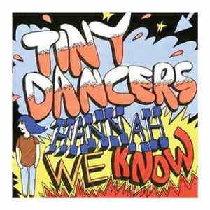 Tiny Dancers - Hannah We Know download mp3
