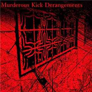 Various - Murderous Kick Derangements download mp3