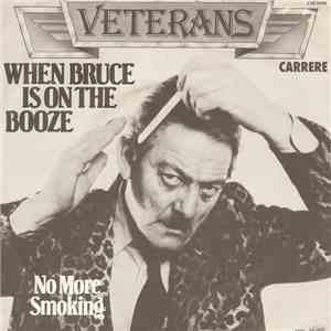 Veterans - When Bruce Is On The Booze download mp3