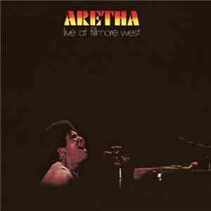 Aretha Franklin - Aretha Live At Fillmore West download mp3