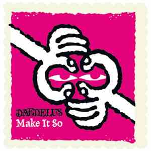 Daedelus - Make It So download mp3