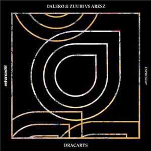 Dalero & Zuubi Vs Aresz  - Dracarys download mp3