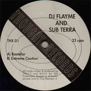 DJ Flayme And Sub Terra - Rastafar / Extreme Caution download mp3