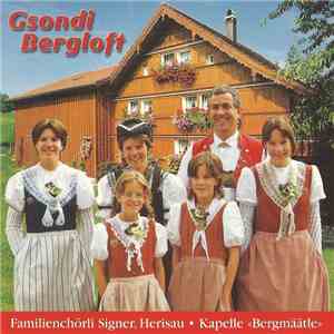 Familienchörli Signer • Kapelle «Bergmäätle» - Gsondi Bergloft download mp3