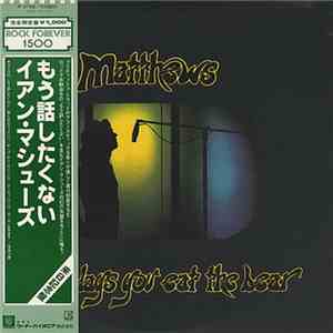 Ian Matthews - Some Days You Eat The Bear And Some Days The Bear Eats You download mp3