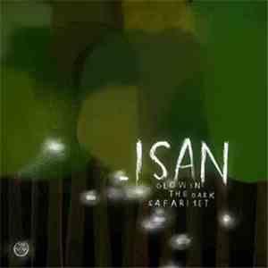 ISAN - Glow In The Dark Safari Set download mp3