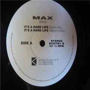 Max  - It's A Hard Life download mp3
