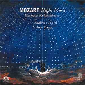 Mozart – The English Concert, Andrew Manze - Night Music (Eine Kleine Nachtmusik K. 525) download mp3
