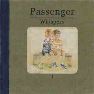 Passenger  - Whispers I download mp3