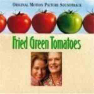 Various - Fried Green Tomatoes (Original Soundtrack) download mp3