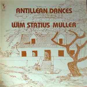 Wim Statius Muller - Antillean Dances download mp3