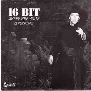 16 Bit - Where Are You? (2 Versions) download mp3