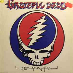 Grateful Dead - Steal Your Face download mp3