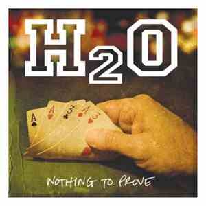 H2O  - Nothing To Prove download mp3