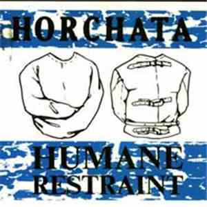 Horchata  - Humane Restraint download mp3