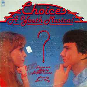 La Nell Thornton, Lew T. King - Choices, A Youth Musical download mp3