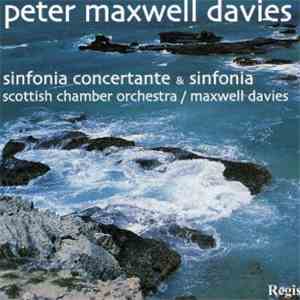 Peter Maxwell Davies - Sinfonia Concertante & Sinfonia download mp3