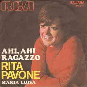 Rita Pavone - Ahi, Ahi Ragazzo / Maria Luisa download mp3