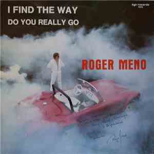 Roger Meno - I Find The Way download mp3