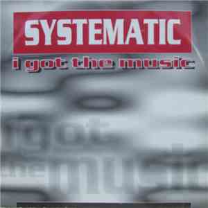Systematic - I Got The Music download mp3