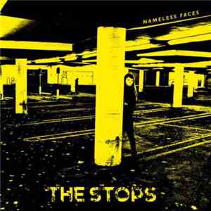 The Stops - Nameless Faces download mp3