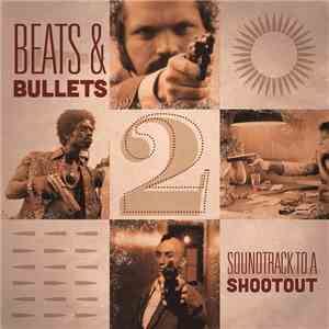 Various - Beats & Bullets 2 : Soundtrack To A Shootout download mp3