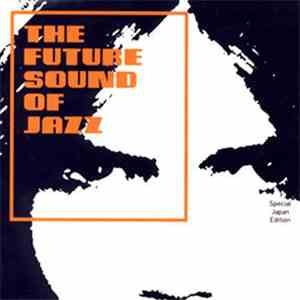 Various - The Future Sound Of Jazz (Special Japan Edition) download mp3