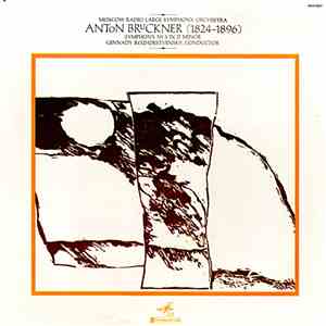 Anton Bruckner - Moscow Radio Large Symphony Orchestra, Gennady Rozhdestvensky - Symphony № 3 In D Minor download mp3