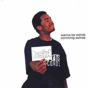 Basik - Wanna Be Weirds / Conniving Swines download mp3
