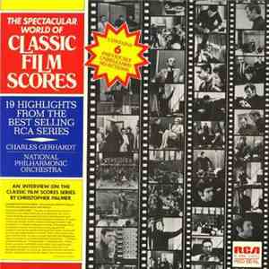 Charles Gerhardt, National Philharmonic Orchestra - The Spectacular World Of Classic Film Scores download mp3