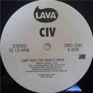 CIV - Can't Wait One Minute More download mp3