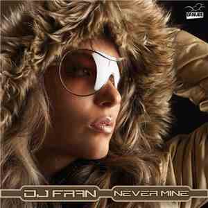 DJ Fran  - Never Mine download mp3