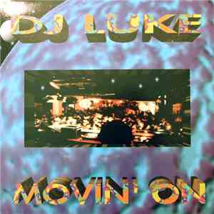 DJ Luke - Movin' On download mp3