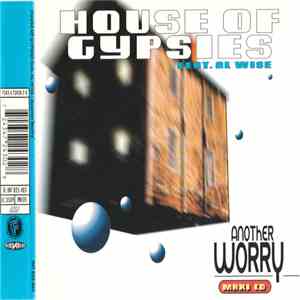 House Of Gypsies Featuring Al Wise - Another Worry download mp3