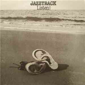 Jazztrack - Listen! download mp3