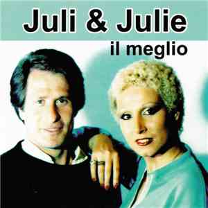 Juli & Julie - Il Meglio download mp3