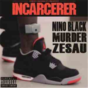 Nino Black - Incarcerer download mp3
