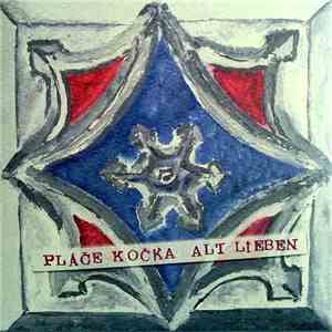 Pláče Kočka - Alt Lieben download mp3