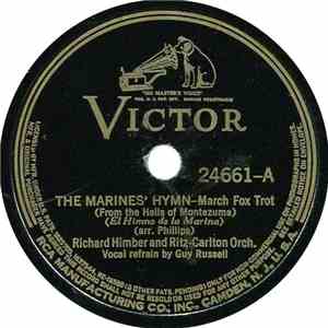 Richard Himber And Ritz-Carlton Orch. / The High Hatters - The Marines' Hymn (From The Halls Of Montezuma) / Anchors Aweigh (The Song Of The Navy) download mp3
