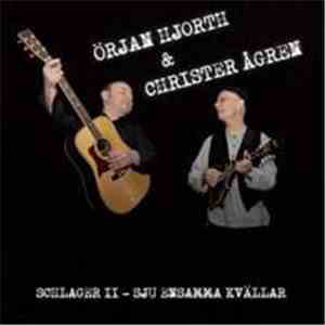Örjan Hjorth & Christer Ågren - Schlager II - Sju Ensamma Kvällar download mp3