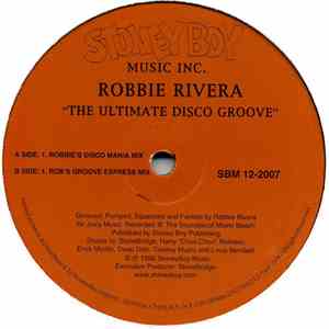 Robbie Rivera - The Ultimate Disco Groove download mp3