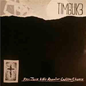 Timbuk 3 - Rev Jack & His Roamin' Cadillac Church download mp3