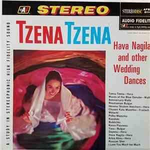 Unknown Artist - Tzena Tzena, Hava Nagila And Other Wedding Dances download mp3