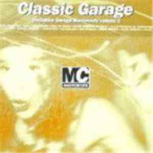 Various - Classic Garage Mastercuts Volume 1 download mp3