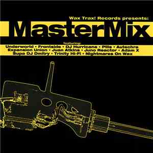 Various - Wax Trax! Records Presents: MasterMix download mp3
